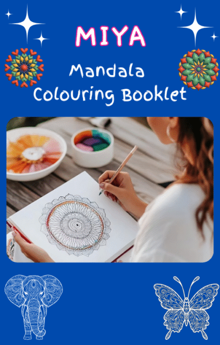Miya Mandala Colouring Booklet - Mandalas for Mindfulness: Relax, Color & Unwind (150+ Pages)